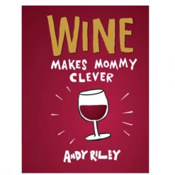 Chronicle Books Wine Makes Mommy Clever