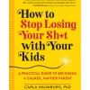 Workman Publishing How To Stop Losing Your Sh*t With Your Kids GIFT