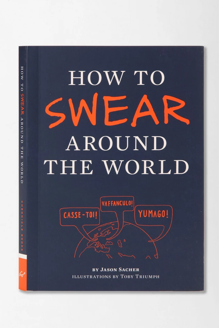 Chronicle Books GIFT How To Swear Around The World Book 1 Chronicle Books GIFT How To Swear Around The World Book