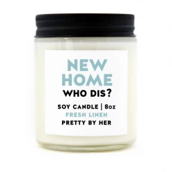 Pretty By Her New Home Who Dis Candle GIFT