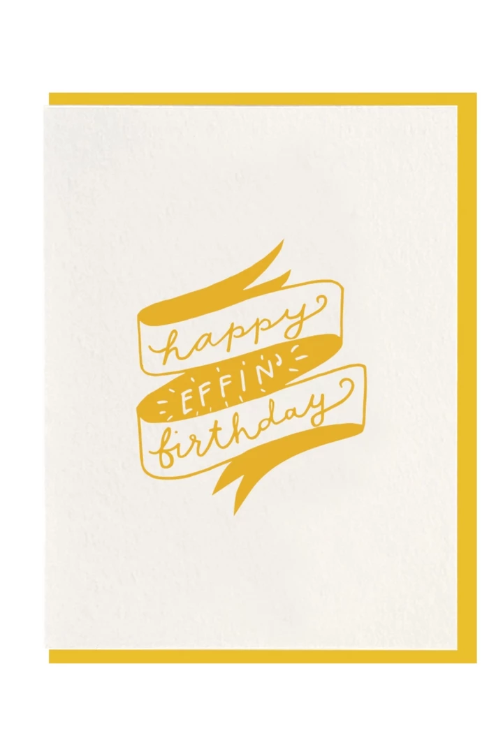 Dahlia Press Effin' Birthday Card GIFT 1 Dahlia Press Effin' Birthday Card GIFT