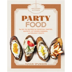 Workman Publishing The Artisanal Kitchen: Party Food