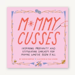 Chronicle Books Mommy Cusses Book