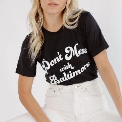 BRIGHTSIDE The Label Don't Mess With Baltimore Tee