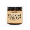 Trial By Fire I Fucking Love You 16oz. Candle RESTOCKED