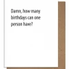 Pretty Alright Goods GIFT How Many Birthday Card