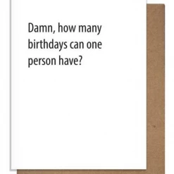 Pretty Alright Goods GIFT How Many Birthday Card