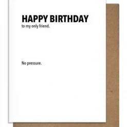 Pretty Alright Goods Only Friend Birthday Card GIFT