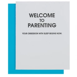 Chez Gagne Welcome To Parenting Sleep Obsession Card