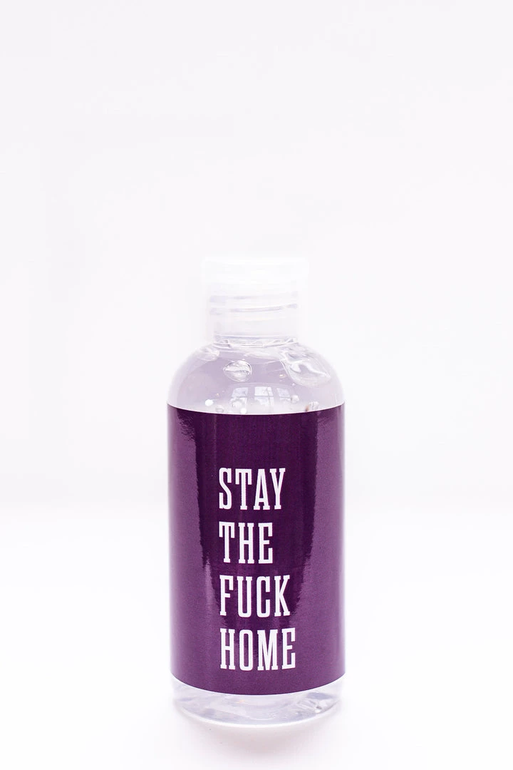 He Said She Said Stay The Fuck Home Sanitizer HAND SANITIZERS 1 He Said She Said Stay The Fuck Home Sanitizer HAND SANITIZERS