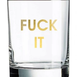 Chez Gagne Fuck It Rocks Glass