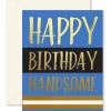 Ginger P. Designs GIFT Happy Birthday Handsome Greeting Card