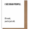 Pretty Alright Goods Dead People Birthday Card
