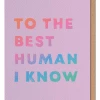 Daydream Prints GIFT Best Human I Know Greeting Card