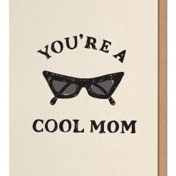 Daydream Prints You're A Cool Mom Greeting Card