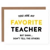 Pretty By Her My Favorite Teacher Card