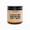 Trial By Fire WEDDING CAPSULE I Love My Smoking Hot Wife 16oz. Candle