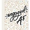 Slightly Stationery Engaged AF Greeting Card