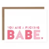 Pretty By Her You Are A Fucking Babe Card